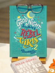 100 Good Night Stories for Rebel Girls 2 von Elena Favilli und Francesca Cavallo.